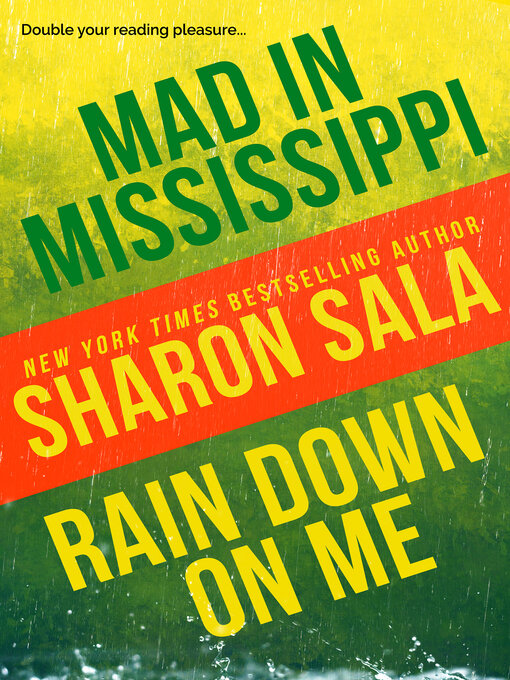 Title details for Mad in Mississippi and Rain Down on Me by Sharon Sala - Available